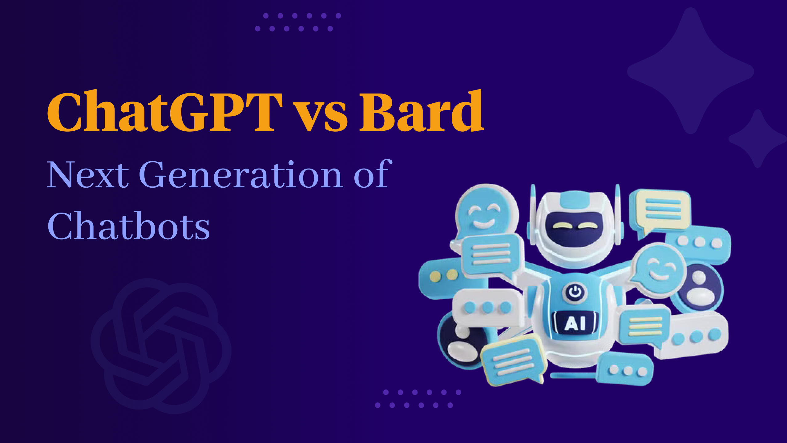 Google Bard Vs OpenAI ChatGPT - Best AI Chatbot | AI Services